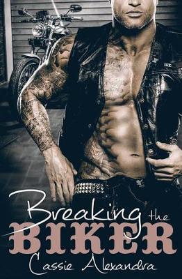 Book cover for Breaking The Biker