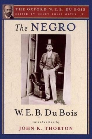 Cover of The Negro (The Oxford W. E. B. Du Bois)