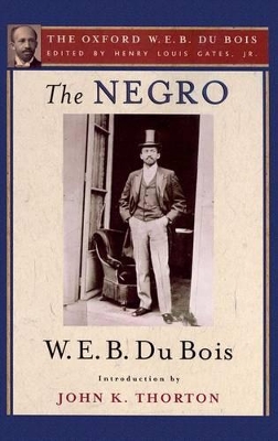 Book cover for The Negro (The Oxford W. E. B. Du Bois)