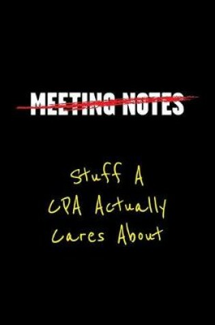 Cover of Meeting Notes Stuff a CPA Actually Cares about