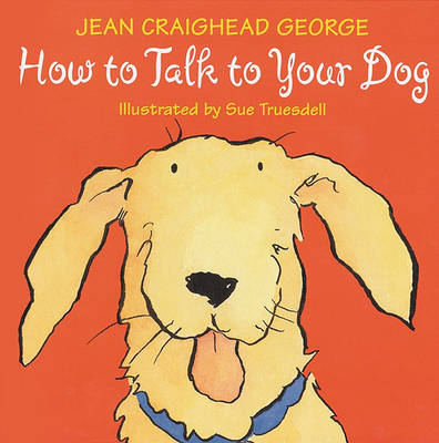 Book cover for How to Talk to Your Dog