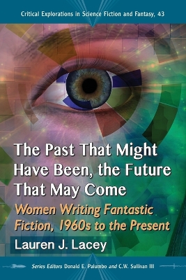 Book cover for The Past That Might Have Been, the Future That May Come