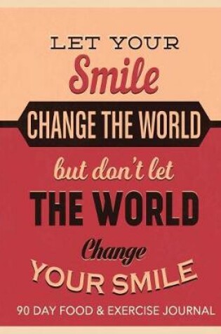 Cover of Let Your Smile Change The World