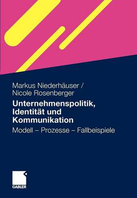 Cover of Unternehmenspolitik, Identitat Und Kommunikation