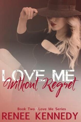 Cover of Love Me Without Regret
