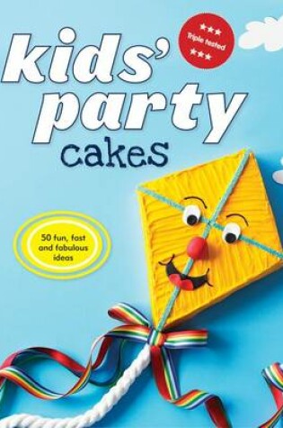 Cover of Kids' Party Cakes