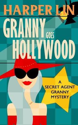 Book cover for Granny Goes Hollywood