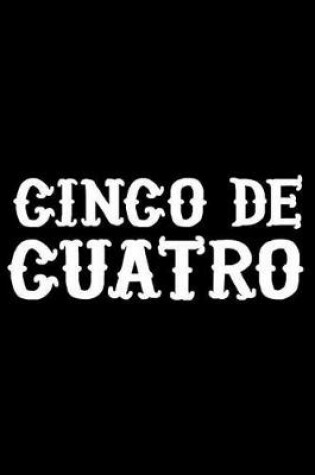 Cover of Cinco de Cuatro