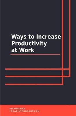 Book cover for Ways to Increase Productivity at Work