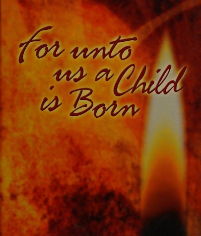 Book cover for For Unto Us a Child Is Born