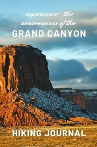 Cover of Experience the awesomeness of the Grand Canyon