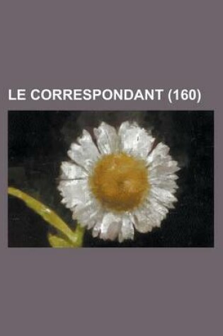 Cover of Le Correspondant (160)