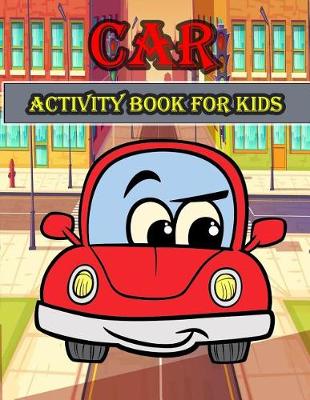 Book cover for Car Activity Book for Kids