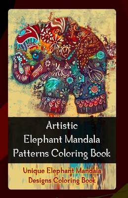 Book cover for Artistic Elephant Mandala Patterns Coloring Book