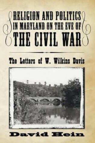 Cover of Religion and Politics in Maryland on the Eve of the Civil War