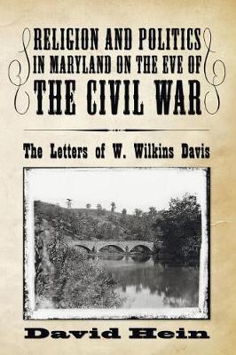 Book cover for Religion and Politics in Maryland on the Eve of the Civil War