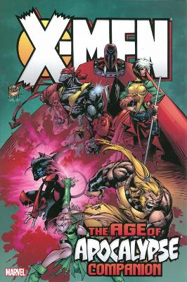 Book cover for X-men: Age Of Apocalypse Omnibus Companion