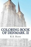 Book cover for Coloring Book of Denmark. II