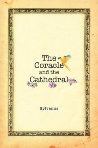 Cover of The Coracle and the Cathedral