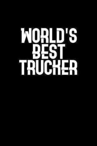 Cover of World's best trucker