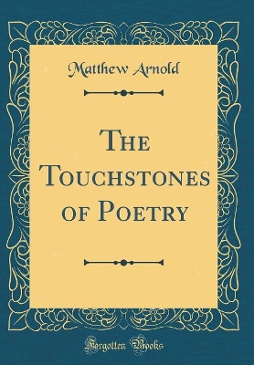 Book cover for The Touchstones of Poetry (Classic Reprint)