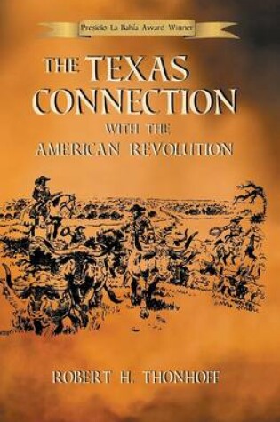 Cover of The Texas Connection with the American Revolution