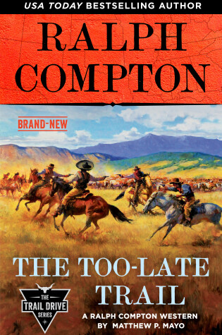 Cover of Ralph Compton the Too-Late Trail