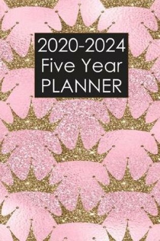 Cover of 2020 - 2024 Five Year Planner