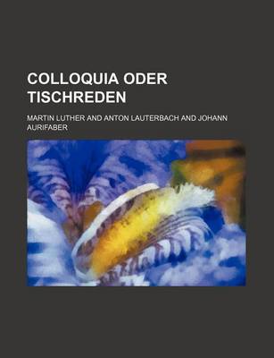 Book cover for Colloquia Oder Tischreden