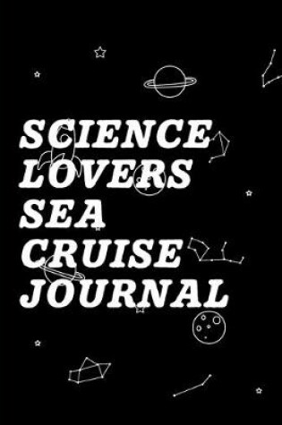 Cover of Science Lovers Sea Cruise Journal