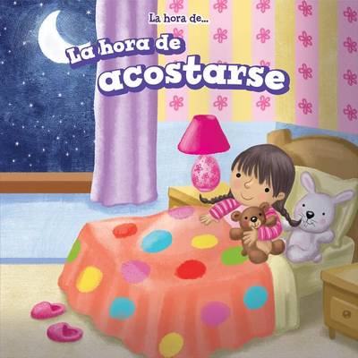 Book cover for La Hora de Acostarse (Bedtime)