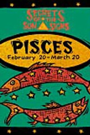 Cover of Pisces: February 20 - March 20