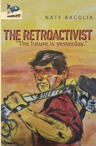 Cover of The Retroactivist