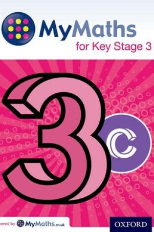 Cover of MyMaths for Key Stage 3: Student Book 3C