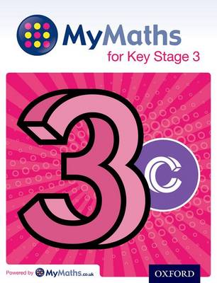 Book cover for MyMaths for Key Stage 3: Student Book 3C