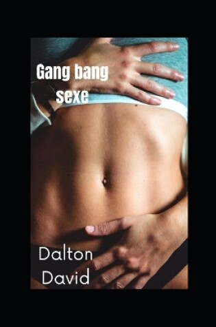Cover of Gang bang sexe