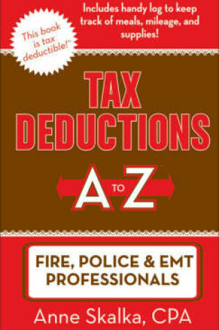 Cover of Tax Deductions A to Z for Fire, Police & EMT Professionals