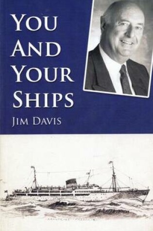 Cover of You and Your Ships