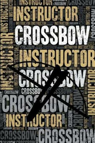 Cover of Crossbow Instructor Journal