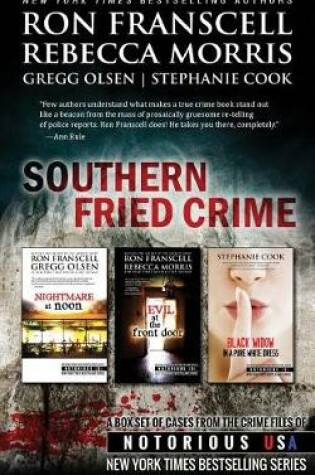 Cover of Southern Fried Crime Notorious USA Box Set (Texas, Louisiana, Mississippi)