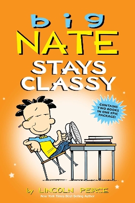 Cover of Big Nate Stays Classy