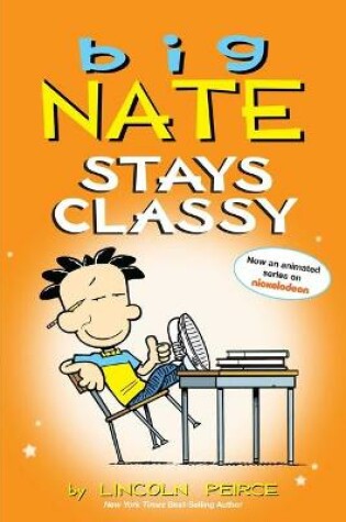 Cover of Big Nate Stays Classy
