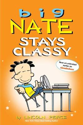 Book cover for Big Nate Stays Classy