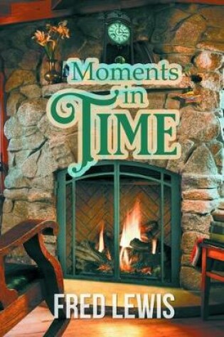 Cover of Moments in Time