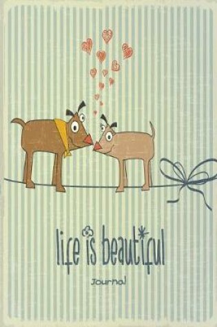 Cover of Life is Beautiful Journal