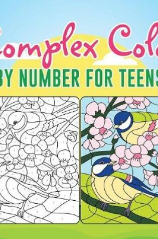 Cover of Complex Color by Number for Teens