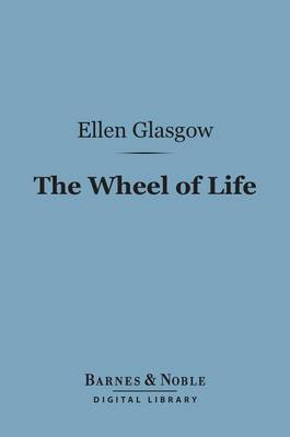 Cover of The Wheel of Life (Barnes & Noble Digital Library)