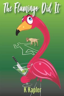 Book cover for The Flamingo Did It
