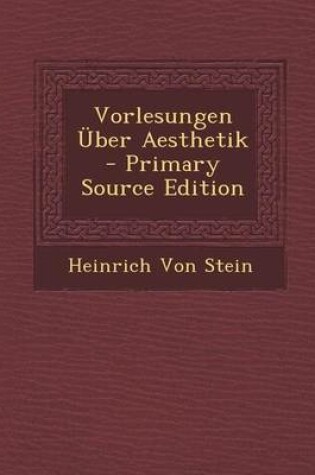 Cover of Vorlesungen Uber Aesthetik
