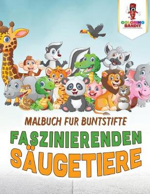 Book cover for Faszinierenden Säugetiere